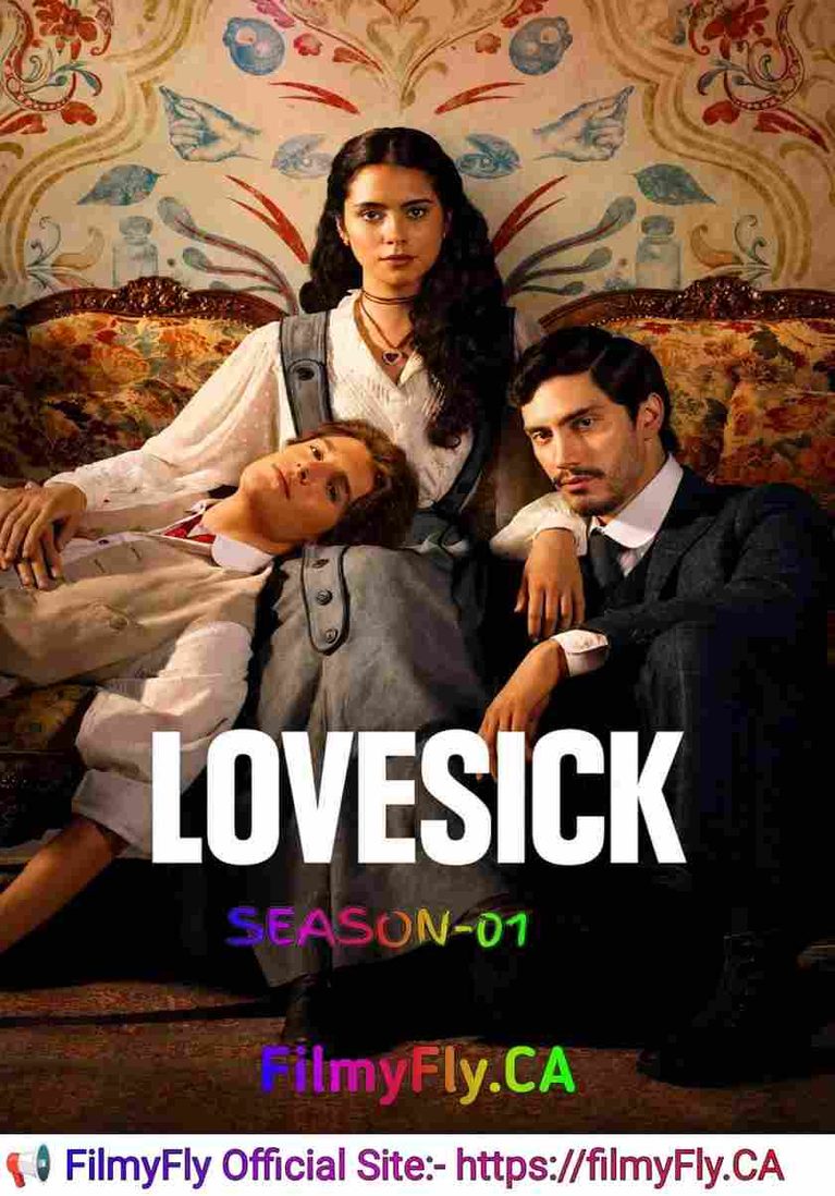 Free Filmyzilla Lovesick S01 (Ep.01-07) (2026) (Hindi + English) Dual Audio Completed Web Series HEVC ESub